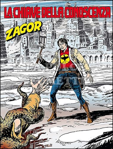 ZENITH # 639 - ZAGOR 588: LA CHIAVE DELLA CONOSCENZA